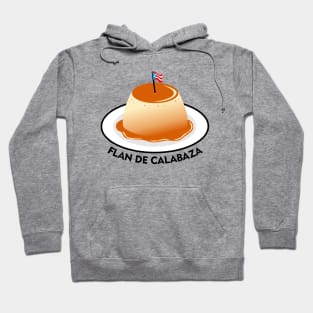 Pumpkin Flan Puerto Rico Food Dessert Boricua Hoodie